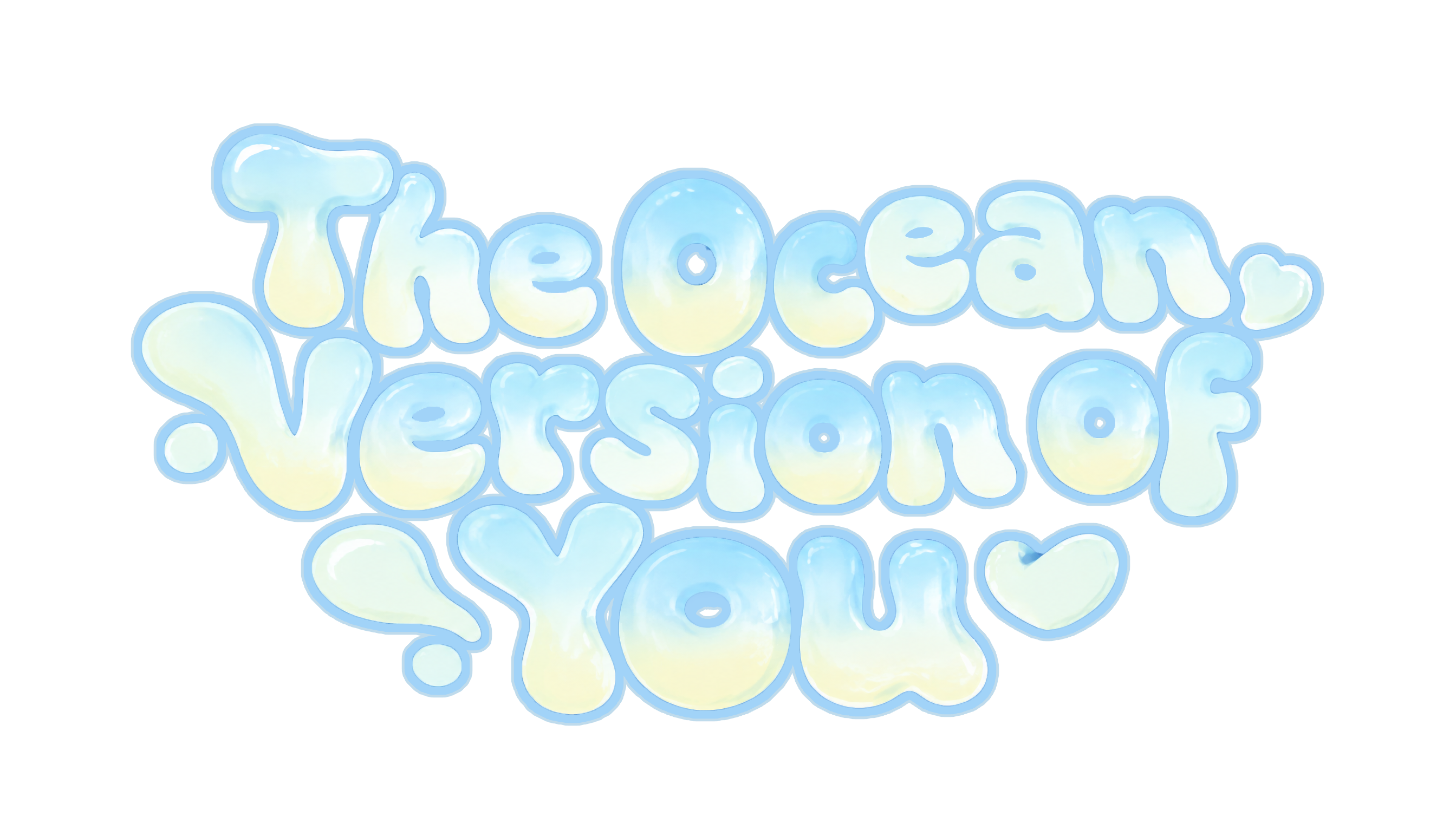 The Ocean Version of You